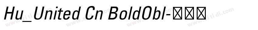 Hu_United Cn BoldObl字体转换